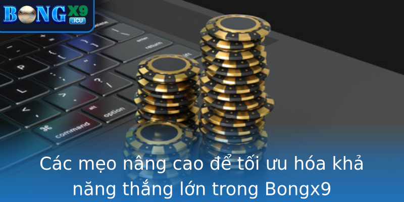 Cac Meo Nang Cao E Toi Uu Hoa Kha Nang Thang Lon Trong Strongbongx9Strong
