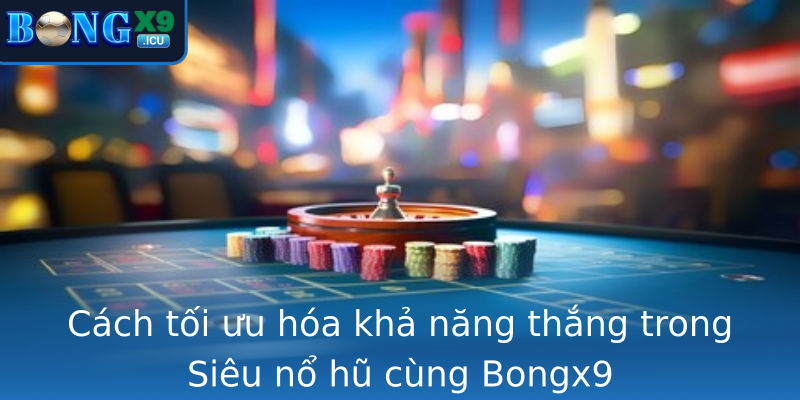 Cach Toi Uu Hoa Kha Nang Thang Trong Strongsieu No Hustrong Cung Strongbongx9Strong