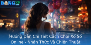 Huong Dan Chi Tiet Cach Choi Xo So Online Nhan Thuc Va Chien Thuat Inh Cao E Thang Lon