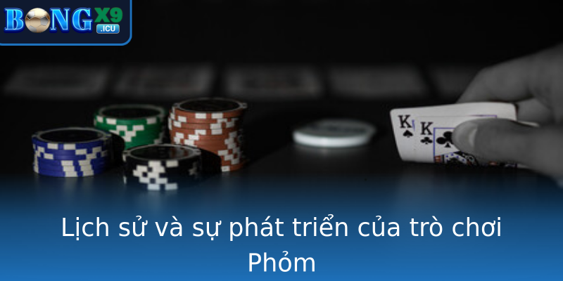 Lich Su Va Su Phat Trien Cua Tro Choi Strongphomstrong