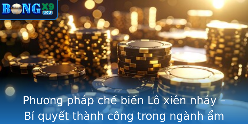 Lô xiên nháy – Sức Hút Đặc Biệt Trong Thực Đặc Sản Việt Nam 2 Phuong Phap Che Bien Stronglo Xien Nhaystrong Bi Quyet Thanh Cong Trong Nganh Am Thuc